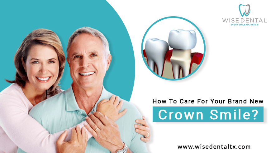 How To Care For Your Brand New Crown Smile?